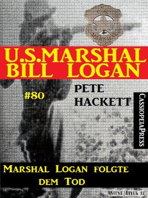cover image of U.S. Marshal Bill Logan, Band 80